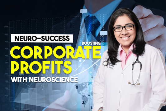 NeuroSuccess: Boosting Corporate Profits with Neuroscience