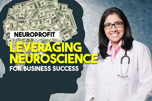 NeuroProfit: Leveraging Neuroscience for Business Success