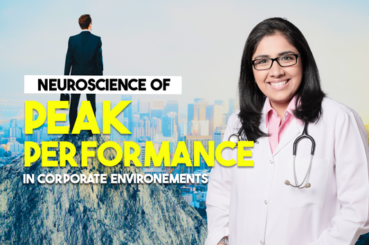 Neuroscience of Peak Performance in Corporate Environments